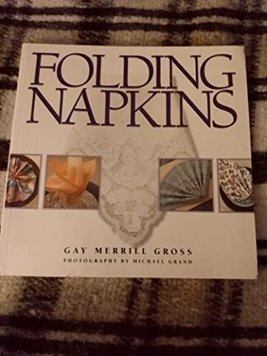 Beispielbild fr Folding Napkins zum Verkauf von Wonder Book