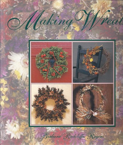 Beispielbild fr Making Wreaths zum Verkauf von Wonder Book