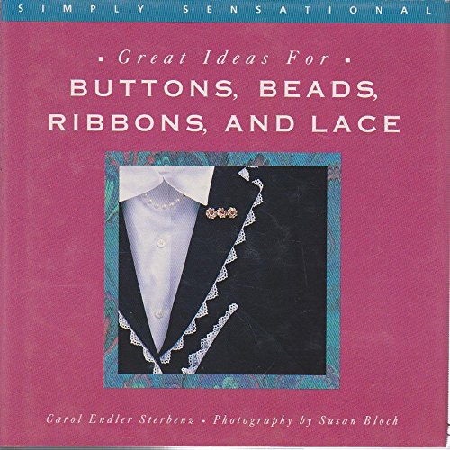 Stock image for Buttons, Beads, Ribbons, and Lace (Great Ideas for) for sale by WorldofBooks