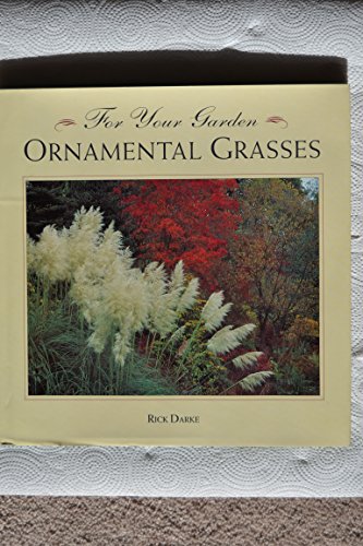 Stock image for For Your Garden: Ornamental Grasses for sale by Wonder Book