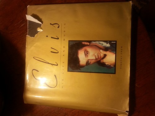 Elvis: His Life and Music with 4 CDs and Session Notes
