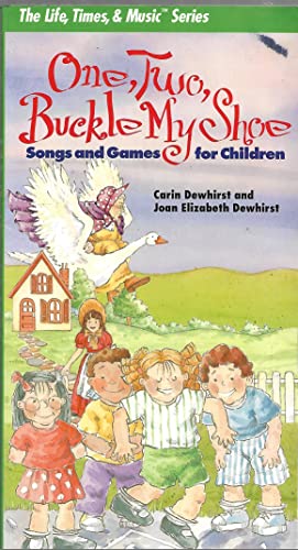 Stock image for One, two, buckle my shoe: Songs and games for children (The life, times & music series) for sale by -OnTimeBooks-