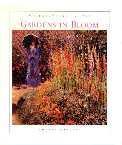 Beispielbild fr Gardens in Bloom (Celebrations in Art) zum Verkauf von Wonder Book