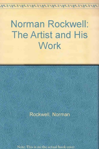 Beispielbild fr Norman Rockwell: The Artist and His Work zum Verkauf von Wonder Book
