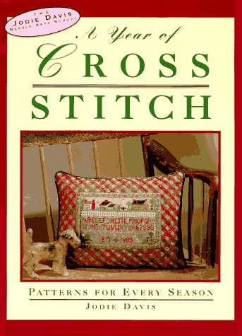 Stock image for A Year of Cross-Stitch : Patterns for Every Season for sale by Better World Books