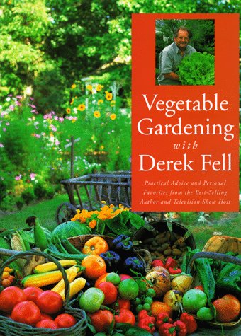 Beispielbild fr Vegetable Gardening with Derek Fell zum Verkauf von Better World Books