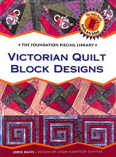 Stock image for Victorian Quilt Block Designs (The Foundation Piecing Library) for sale by Hawking Books