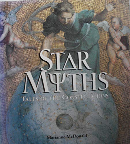 Imagen de archivo de Star Myths - Tales of Constellations: Tales of the Constellations a la venta por WorldofBooks