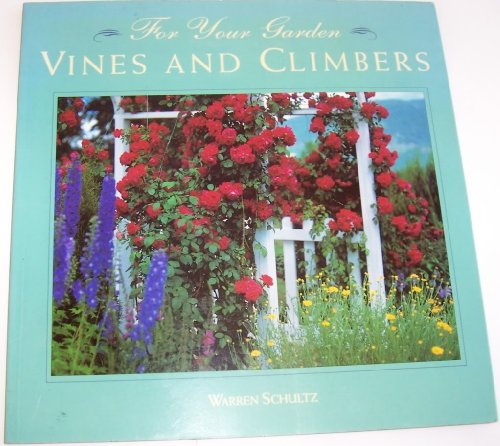Beispielbild fr Vines and Climbers (For Your Garden) zum Verkauf von AwesomeBooks