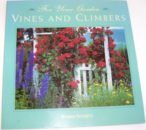 Vines and Climbers (For Your Garden)