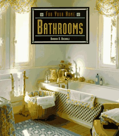 Beispielbild fr For Your Home: Bathrooms zum Verkauf von A New Leaf Used Books