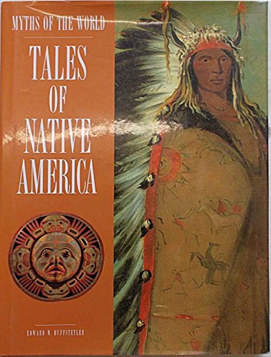 9781567992854: Tales of Native America (Myths of the World)