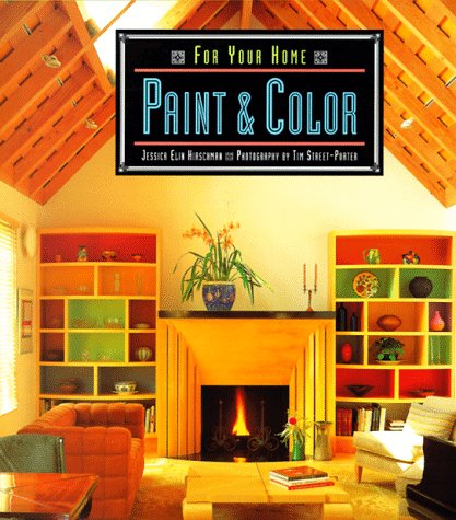 Beispielbild fr For Your Home: Paint & Color zum Verkauf von SecondSale