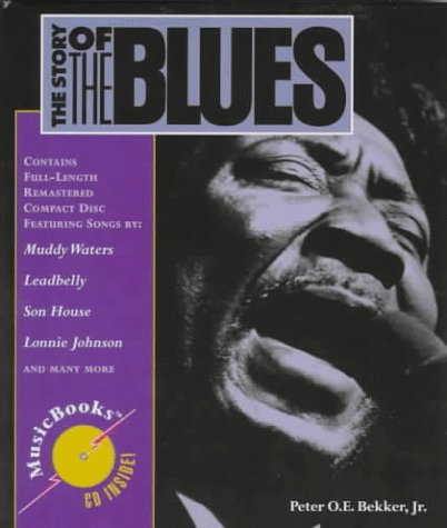 Imagen de archivo de The Story of the Blues (Musicbooks) a la venta por Housing Works Online Bookstore