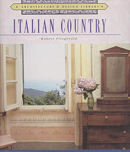 Imagen de archivo de Architecture and Design Library: Italian Country a la venta por ThriftBooks-Dallas