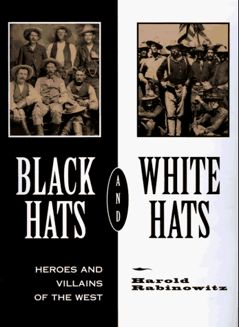 Stock image for Black Hats and white Hats for sale by Booketeria Inc.