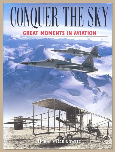 Beispielbild fr Conquer the Sky: Great Moments in Aviation zum Verkauf von Booketeria Inc.