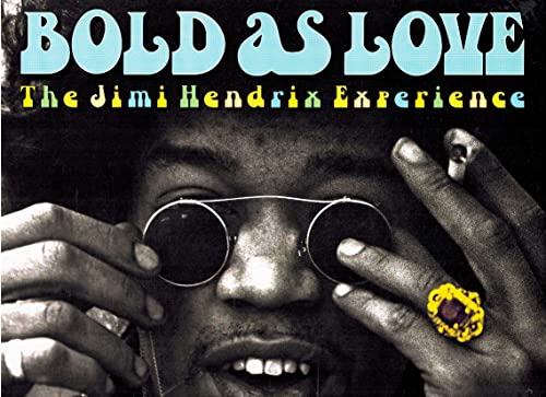 Imagen de archivo de Bold as Love: The Jimi Hendrix Experience a la venta por ThriftBooks-Atlanta