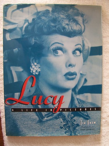 Stock image for Lucy: A Life in Pictures for sale by Gulf Coast Books