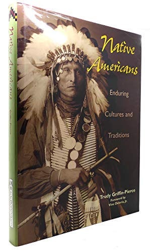 Imagen de archivo de Native Americans: Enduring Culture and Traditions a la venta por ThriftBooks-Dallas