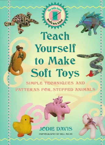 Stock image for Teach Yourself to Make Soft Toys for sale by Better World Books