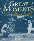 Beispielbild fr Great Moments in Baseball zum Verkauf von Better World Books