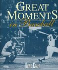 Imagen de archivo de Great Moments in Baseball a la venta por Better World Books