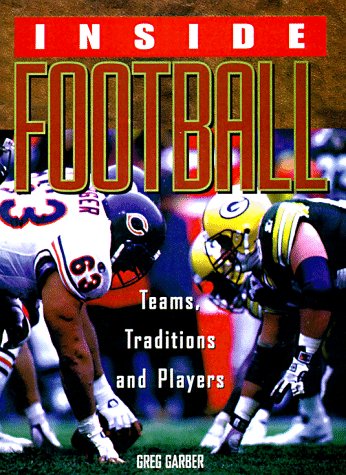 Inside Football (9781567994209) by Garber, Angus G.