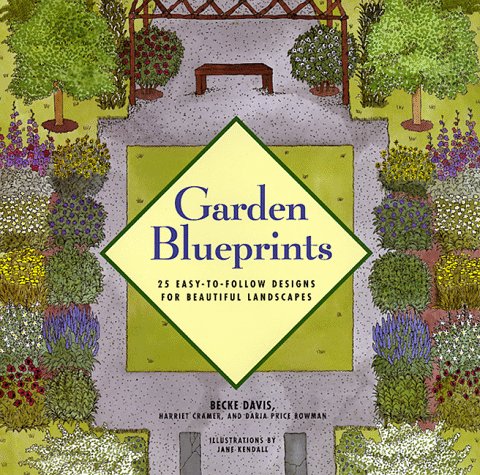 9781567994476: Garden Blueprints: 25 Easy-To-Follow Designs for Beautiful Landscapes