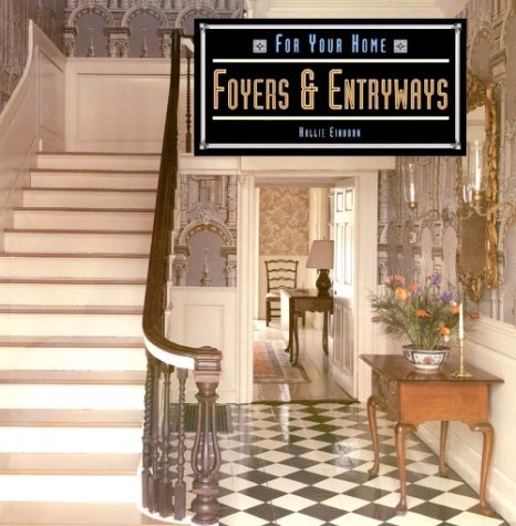 Beispielbild fr Foyers Entryways (For Your Home) zum Verkauf von Front Cover Books