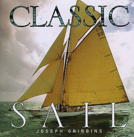 Beispielbild fr Classic Sail zum Verkauf von Better World Books