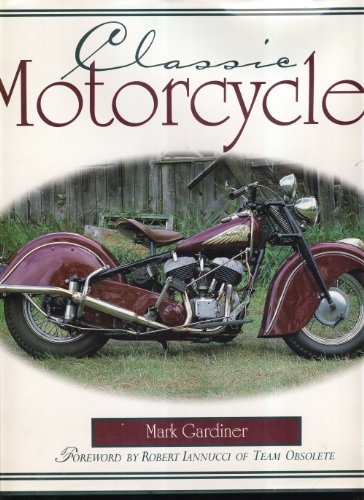 Imagen de archivo de Classic Motorcycles a la venta por Better World Books