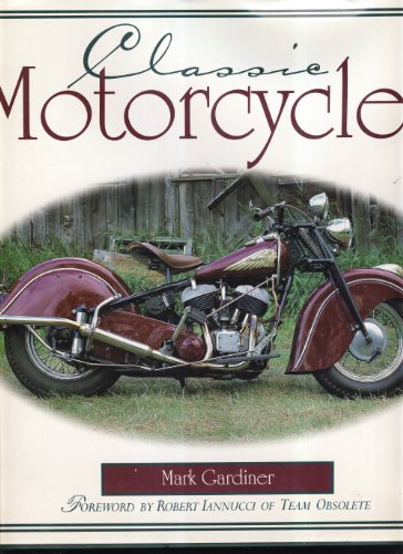 Stock image for Classic Motorcycles for sale by Better World Books