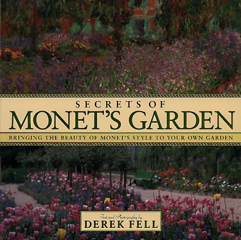 Beispielbild fr Secret's of Monet's Garden: Bringing the Beauty of Monet's Style to Your Own Garden zum Verkauf von Books of the Smoky Mountains