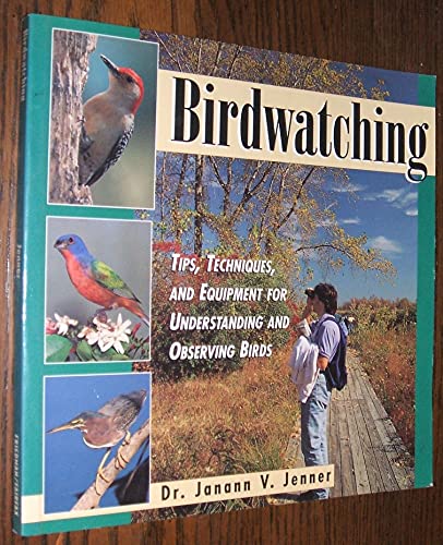 9781567994681: Birdwatching Tips Techniques and Equipment [Paperback] by Jenner, Janann V