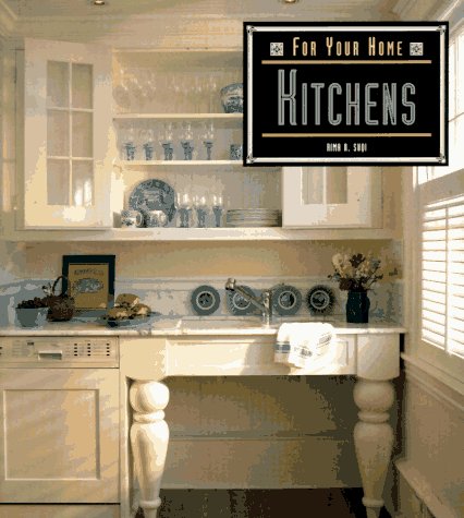 Beispielbild fr Kitchens (For Your Home) zum Verkauf von Wonder Book