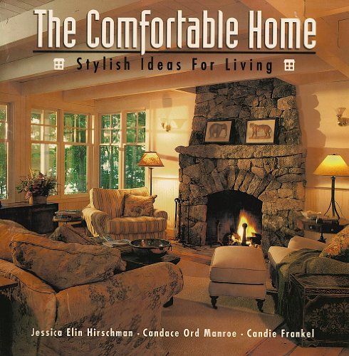 Imagen de archivo de The Comfortable Home: Stylish Ideas for Living a la venta por SecondSale