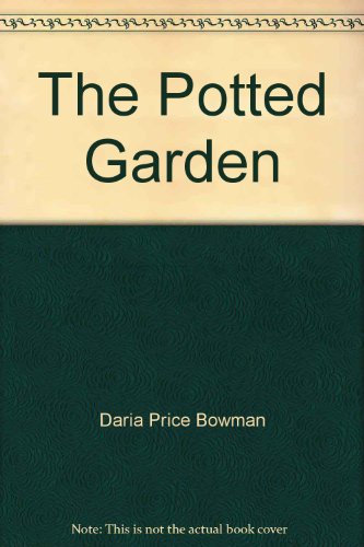 9781567995084: The Potted Garden
