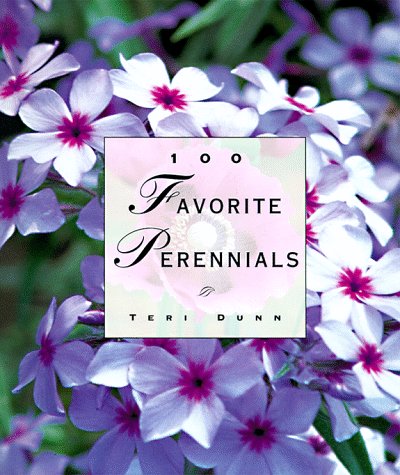 Beispielbild fr 100 Favorite Perennials zum Verkauf von Better World Books