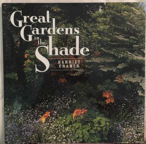 Imagen de archivo de Great Gardens in the Shade a la venta por Better World Books