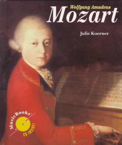 Stock image for Wolfgang Amadeus Mozart for sale by Mom and Pop's Book Shop,