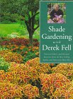 Beispielbild fr Shade Gardening with Derek Fell zum Verkauf von Better World Books