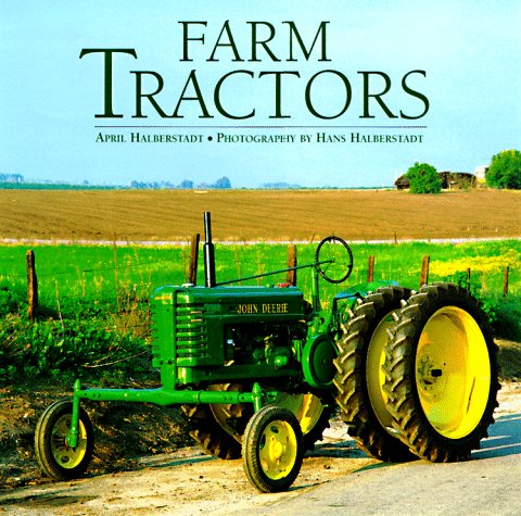 Farm Tractors (9781567995602) by Halberstadt, April