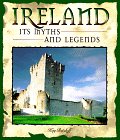 Stock image for Ireland: Its Myths and Legends for sale by HPB Inc.