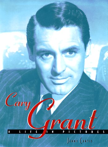 Beispielbild fr Cary Grant: A Life in Pictures zum Verkauf von SecondSale