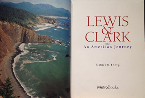 Beispielbild fr Lewis and Clark: An American Journey zum Verkauf von More Than Words