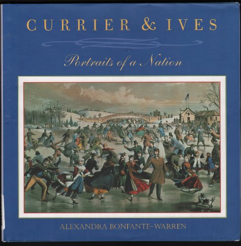 Currier & Ives: Portraits of a Nation