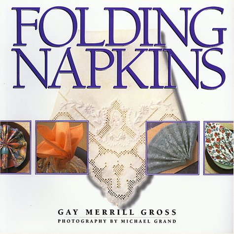 Beispielbild fr Folding Napkins zum Verkauf von Wonder Book