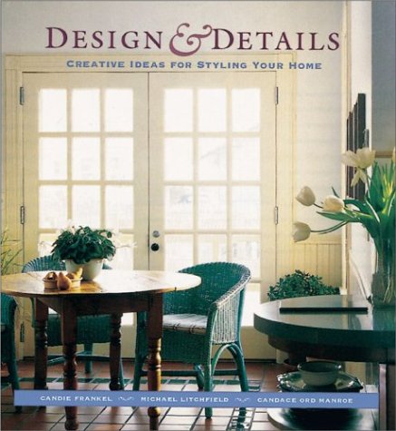 Beispielbild fr Design and Details: Creative Ideas for Styling Your Home zum Verkauf von ThriftBooks-Dallas