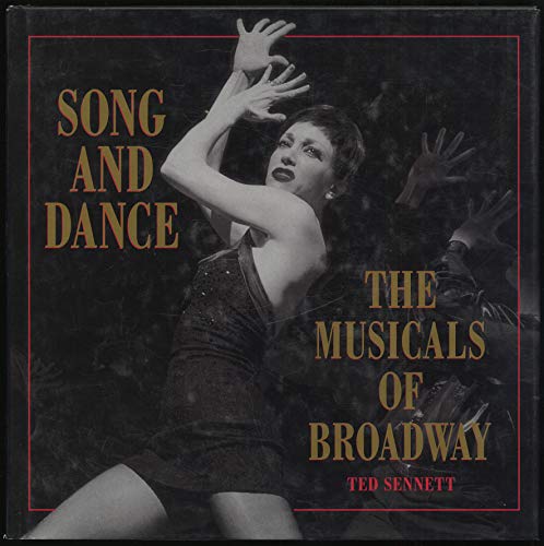Imagen de archivo de Song and Dance: The Musicals of Broadway a la venta por Decluttr